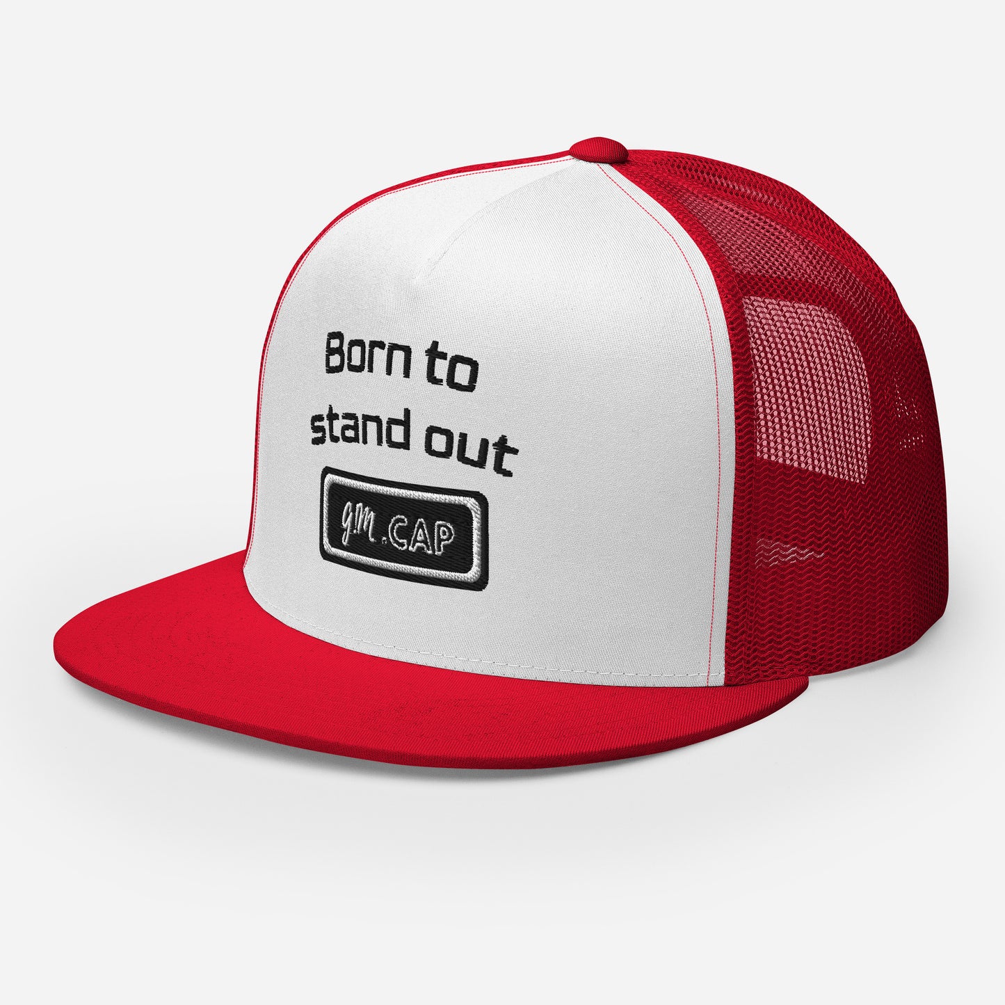 Born to stand out - Trucker