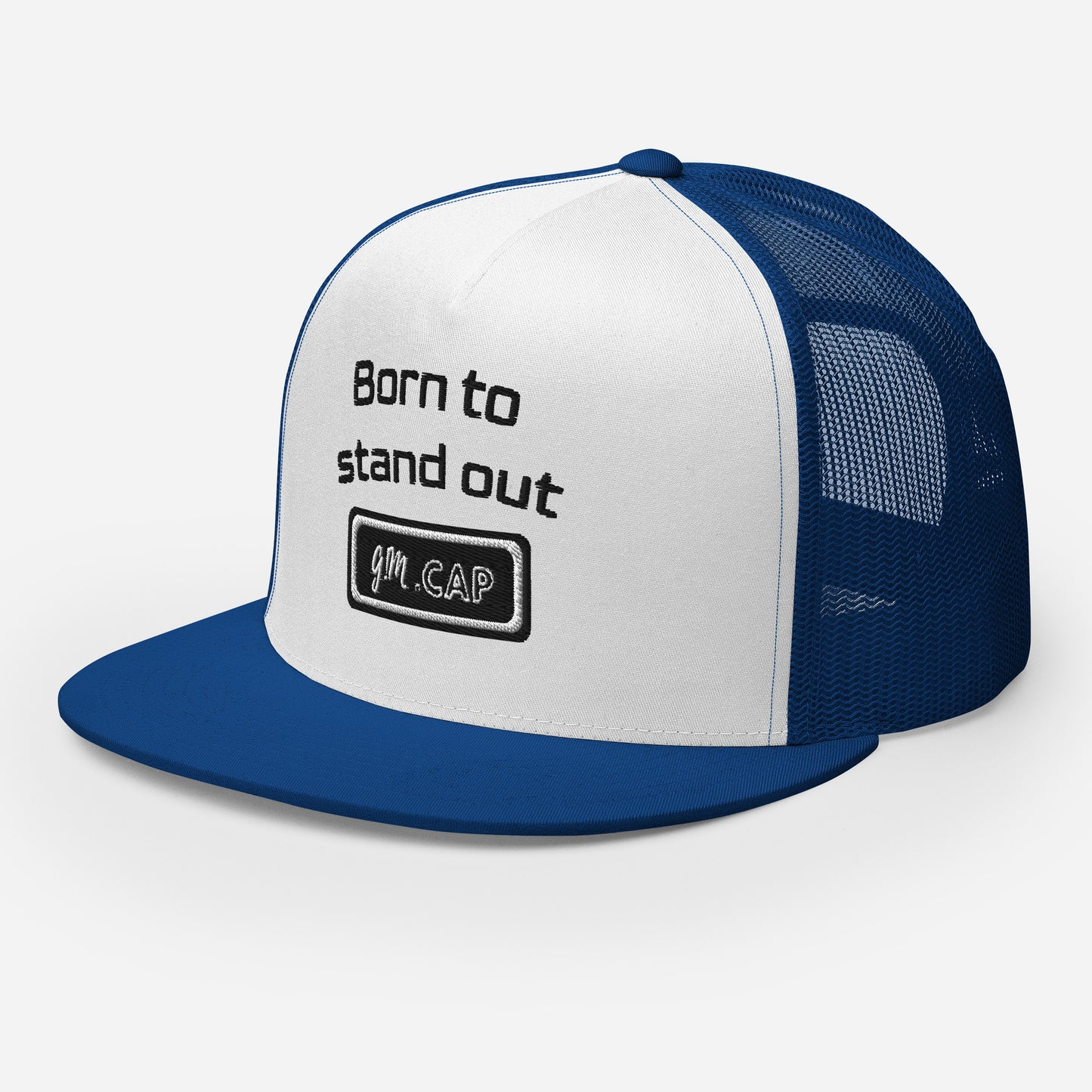 Born to stand out - Trucker
