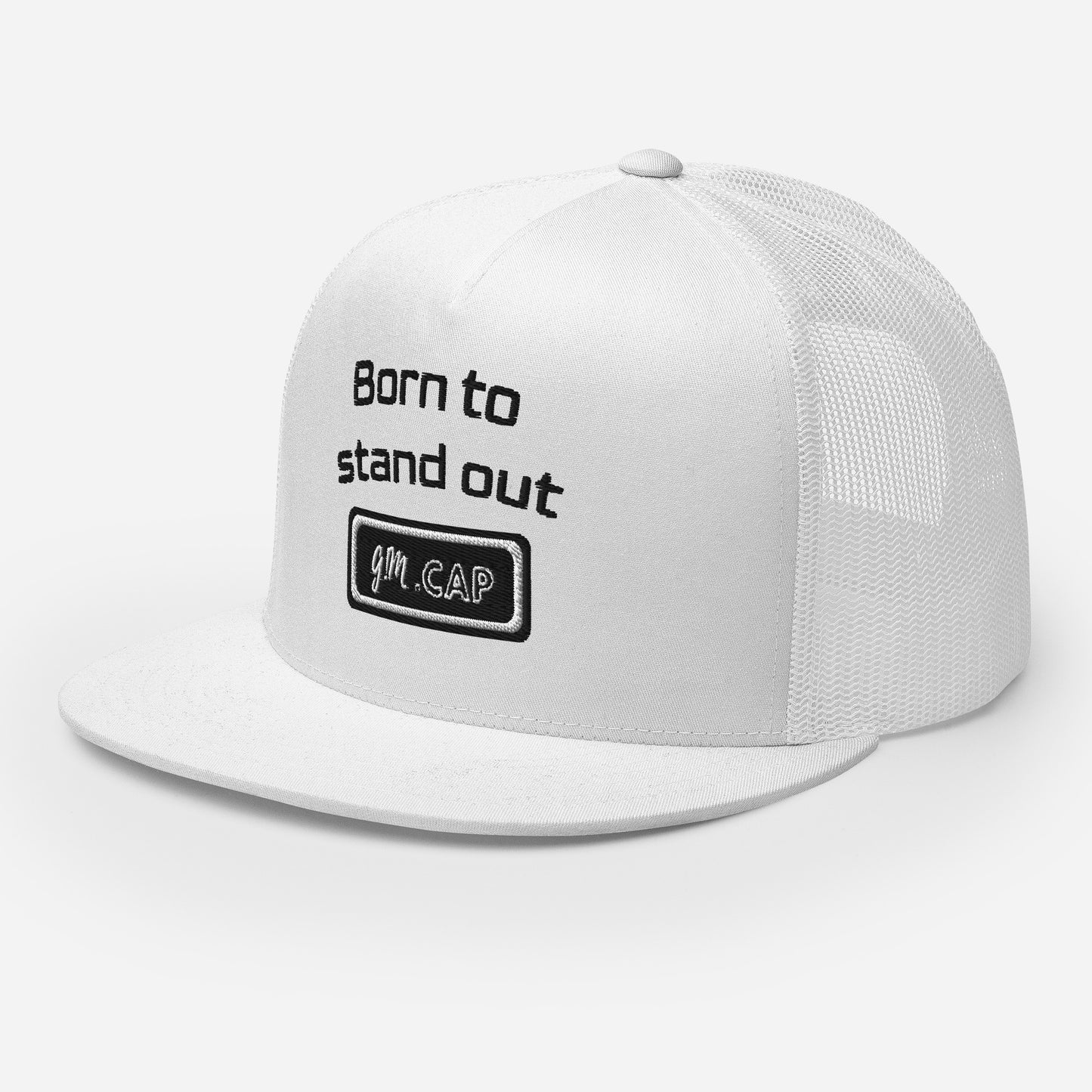 Born to stand out - Trucker