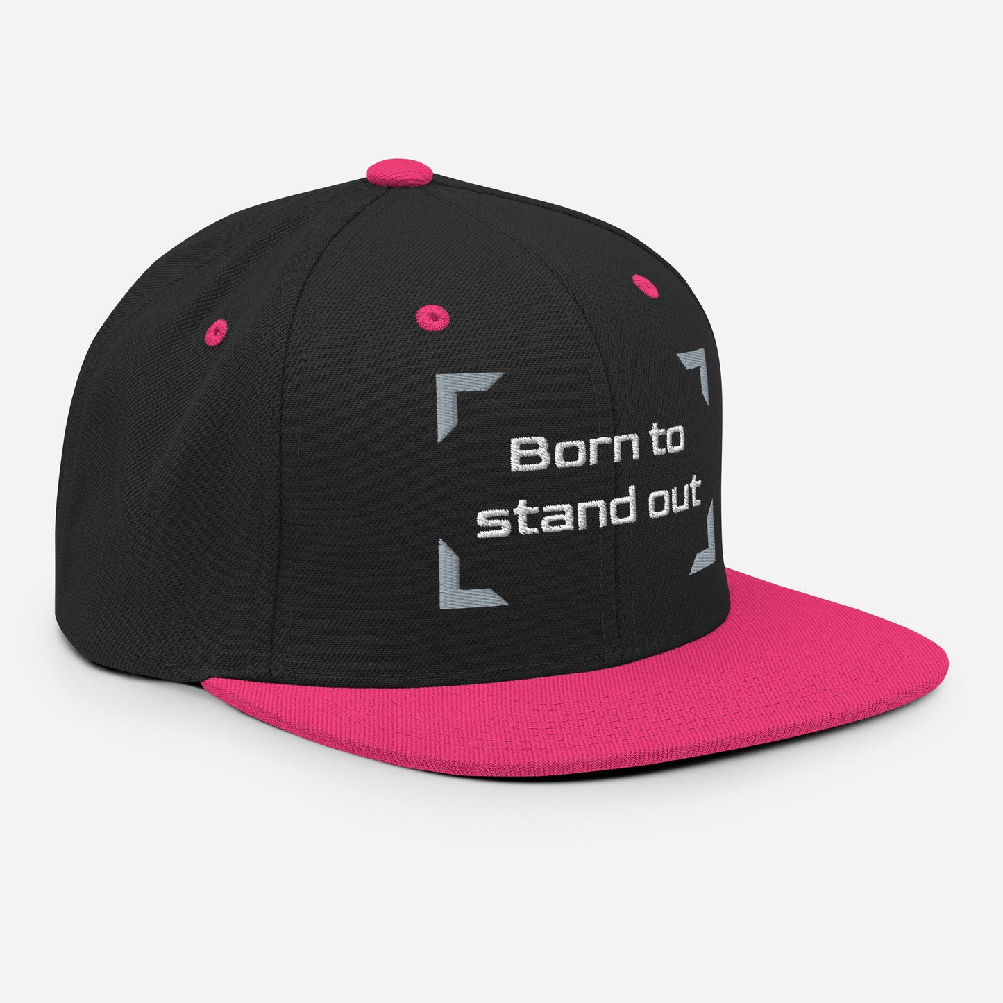 Born to stand out - Snapback