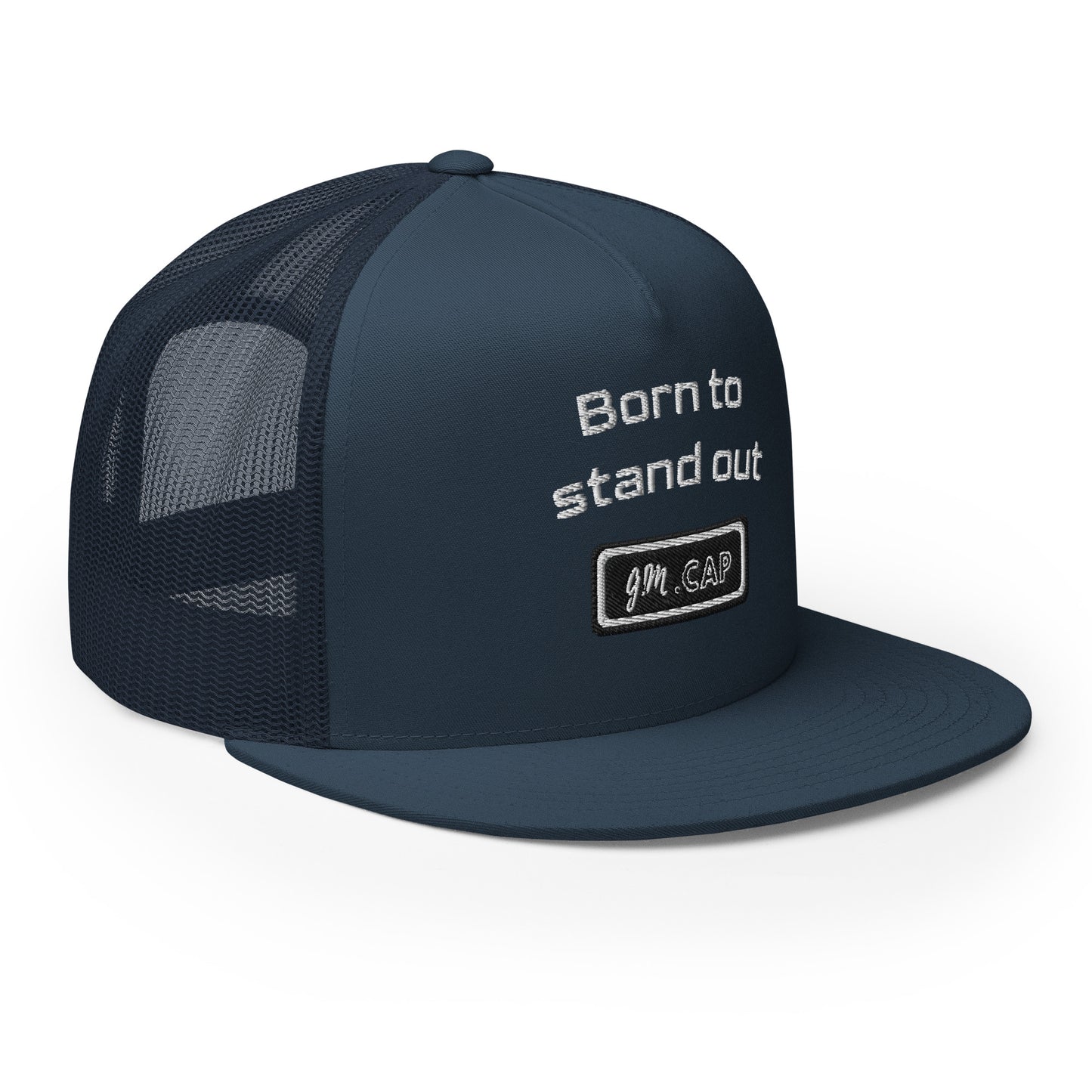 Born to stand out - Trucker